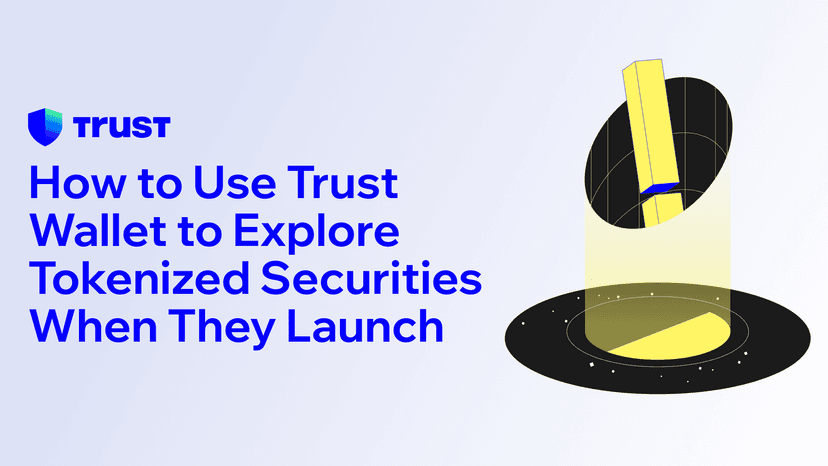 How to Use Trust Wallet to Explore Tokenized Securities When They Launch